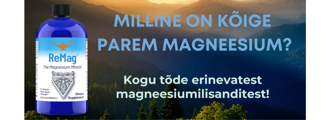 Kõige parem magneesium – lahendus magneesiumivaegusele